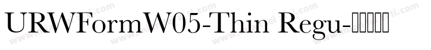 URWFormW05-Thin Regu字体转换